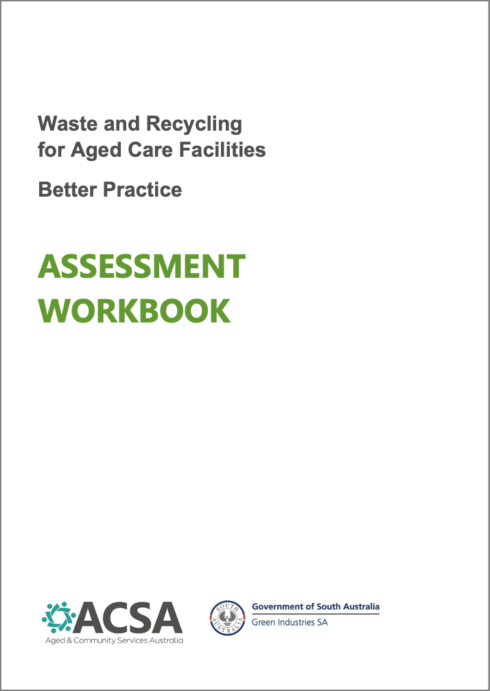 Waste and Recycling in Aged Care-Assessment Workbook (2018)
